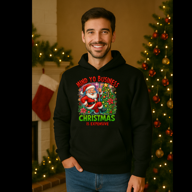 Mind yo business Holiday hoodie