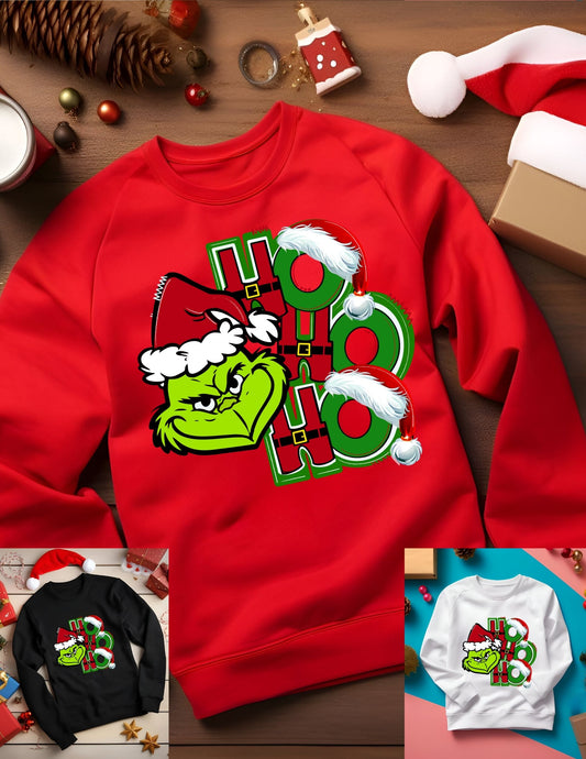 Ho Ho Ho Grinch  sweatshirt adult