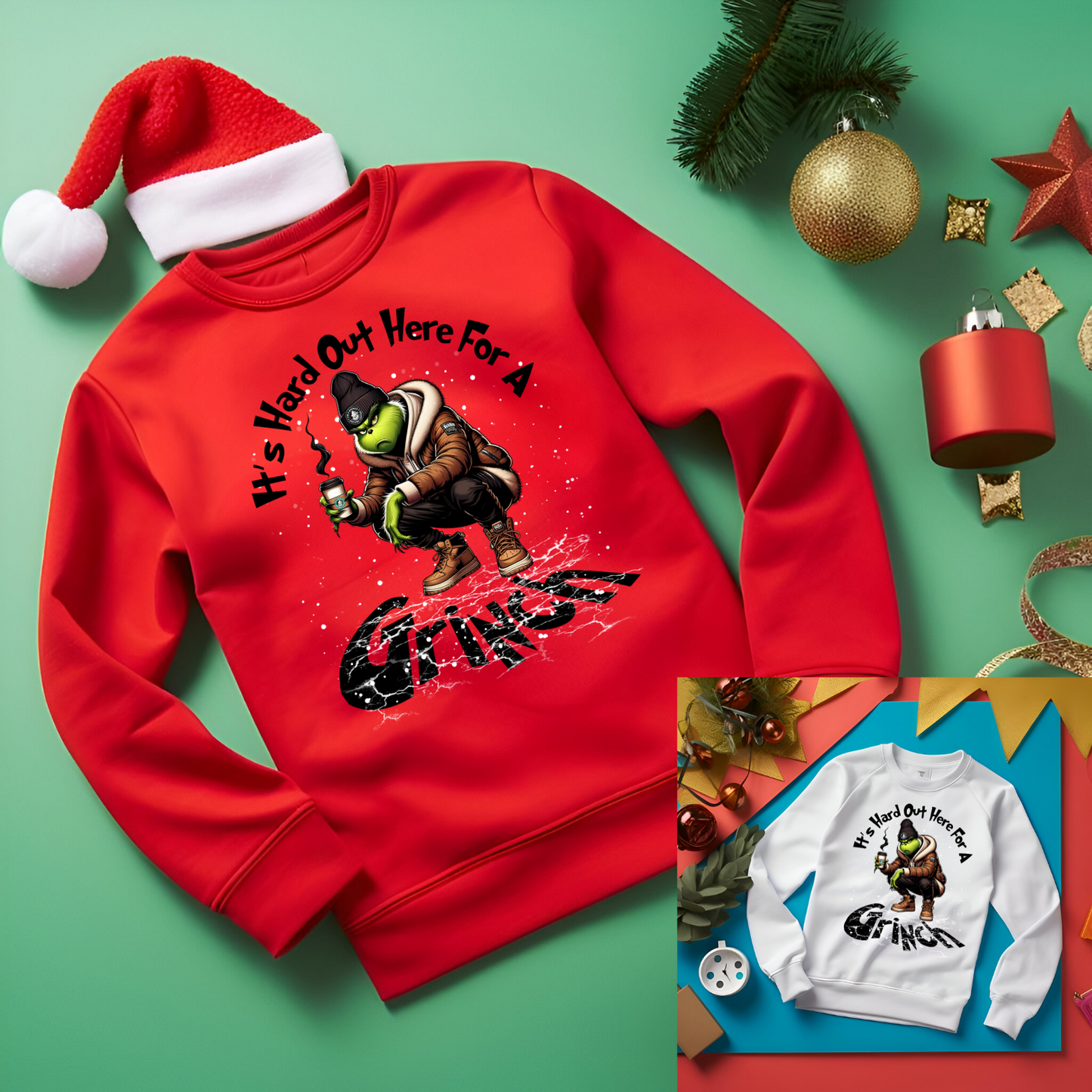 Hard out here grinch sweatshirt adult