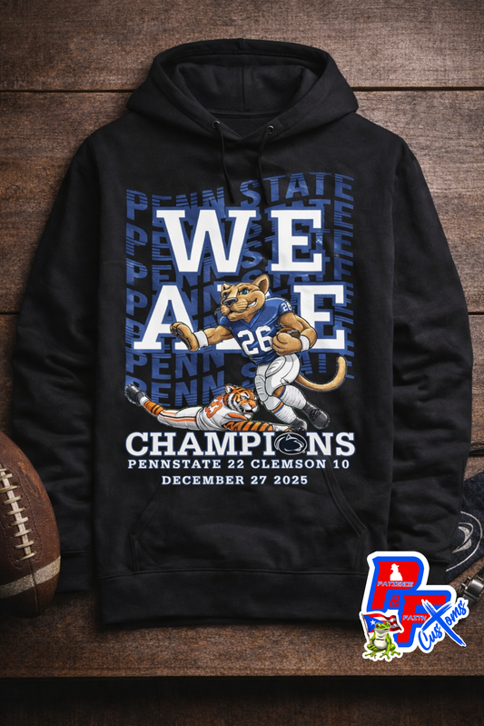 We are champions Penn State Hoodie